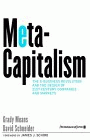 MetaCapitalism: The e-Business Revolution and the Design of 21st-Century Companies and Markets